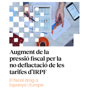 Augment de la pressió fiscal per la no deflactació de les tarifes d’IRPF